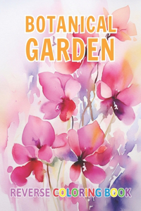 Botanical Garden Reverse Coloring Book