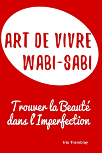 Art de Vivre Wabi-Sabi