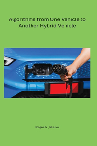 Algorithms from One Vehicle to Another Hybrid Vehicle