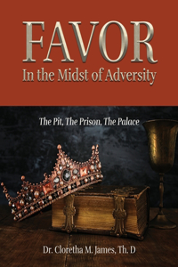 FAVOR In the Midst of Adversity