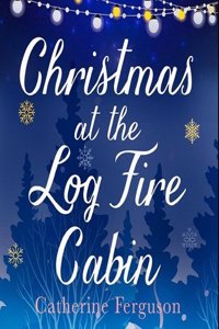 Christmas at the Log Fire Cabin Lib/E