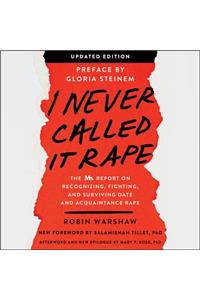 I Never Called it Rape - Updated Edition