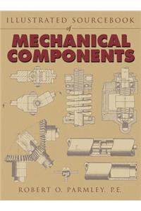 Illustrated Sourcebook of Mechanical Components