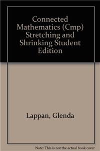 Connected Mathematics (Cmp) Stretching and Shrinking Student Edition
