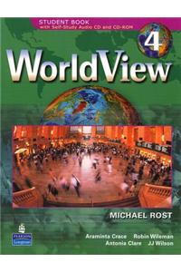 WorldView 4 with Self-Study Audio CD and CD-ROM Workbook