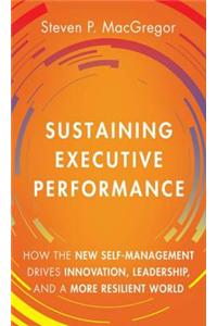 Sustaining Executive Performance