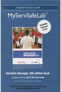 Myservsafe Lab with Pearson Etext -- Access Code -- For Servsafe Manager 6e Revised