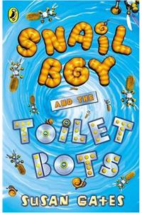 Snail Boy And The Toilet Bots