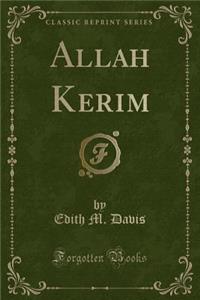 Allah Kerim (Classic Reprint)
