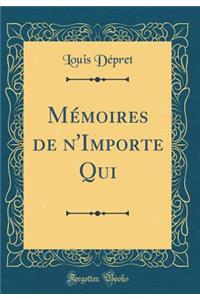 MÃ©moires de n'Importe Qui (Classic Reprint)