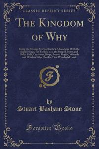 The Kingdom of Why