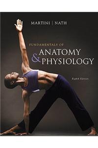 Fundamentals of Anatomy & Physiology with Masteringa&p (TM)