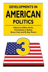 Developments in American Politics 3