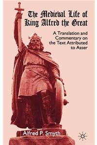 Medieval Life of King Alfred the Great