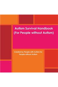 Autism Survival Handbook