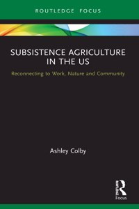 Subsistence Agriculture in the US