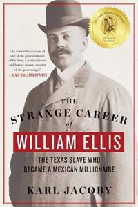 Strange Career of William Ellis