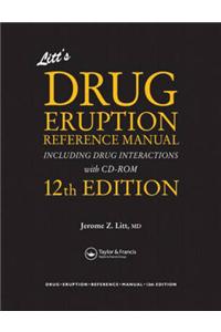 Litt's Drug Eruption Reference Manual Including Drug Interactions, 12th Edition