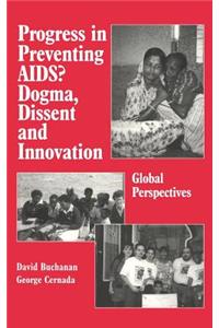 Progress in Preventing AIDS?