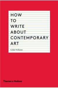 How to Write about Contemporary Art