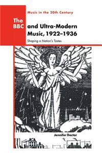 BBC and Ultra-Modern Music, 1922-1936