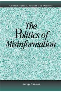 Politics of Misinformation