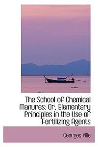 The School of Chemical Manures