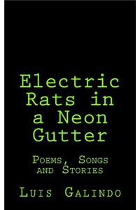 Electric Rats in a Neon Gutter