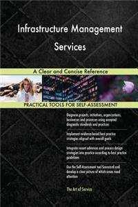 Infrastructure Management Services A Clear and Concise Reference