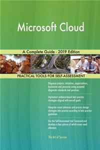 Microsoft Cloud A Complete Guide - 2019 Edition