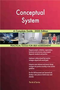 Conceptual System A Complete Guide - 2020 Edition