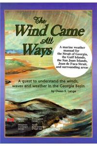 The Wind Came All Ways: A Quest to Understand the Winds, Waves, and Weather in the Georgia Basin