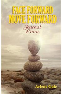 Face Forward Move Forward Journal