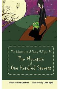 The Adventures of Tarny Mulligan & the Mountain of One Hundred Secrets