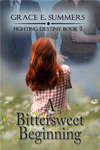 A Bittersweet Beginning