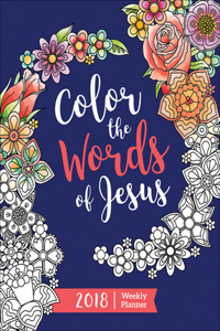 Color the Words of Jesus 2018 Weekly Planner