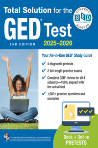 GED Total Solution, for the 2024-2025 GED Test, 2nd Edition