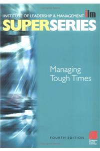 Managing Tough Times Super Series