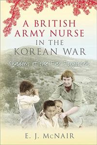 British Army Nurse in the Korean War