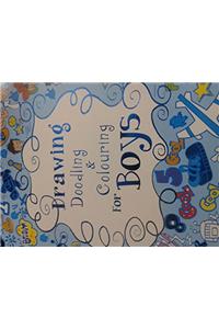 Drawing, Doodling and Colouring for Boys