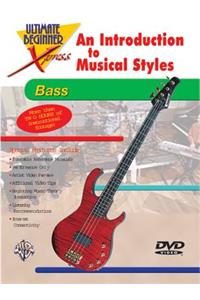 Ultimate Beginner Xpress an Introduction to Musical Styles for Bass