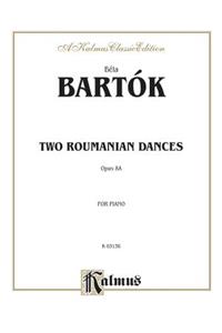 Two Roumanian Dances, Op. 8a