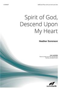 Spirit of God, Descend Upon My Heart