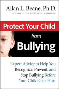 Protect Your Child from Bullying