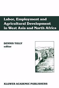 Labor, Employment and Agricultural Development in West Asia and North Africa