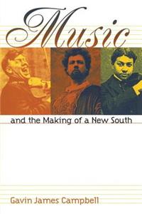 Music and the Making of a New South