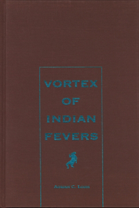 Vortex of Indian Fevers