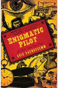 Enigmatic Pilot