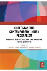 Understanding Contemporary Indian Federalism