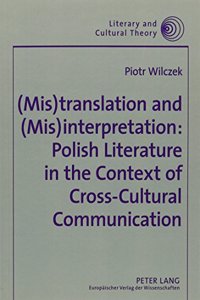 Mistranslation and (MIS)Interpretation